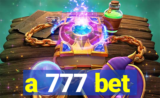 a 777 bet
